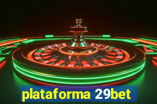 plataforma 29bet